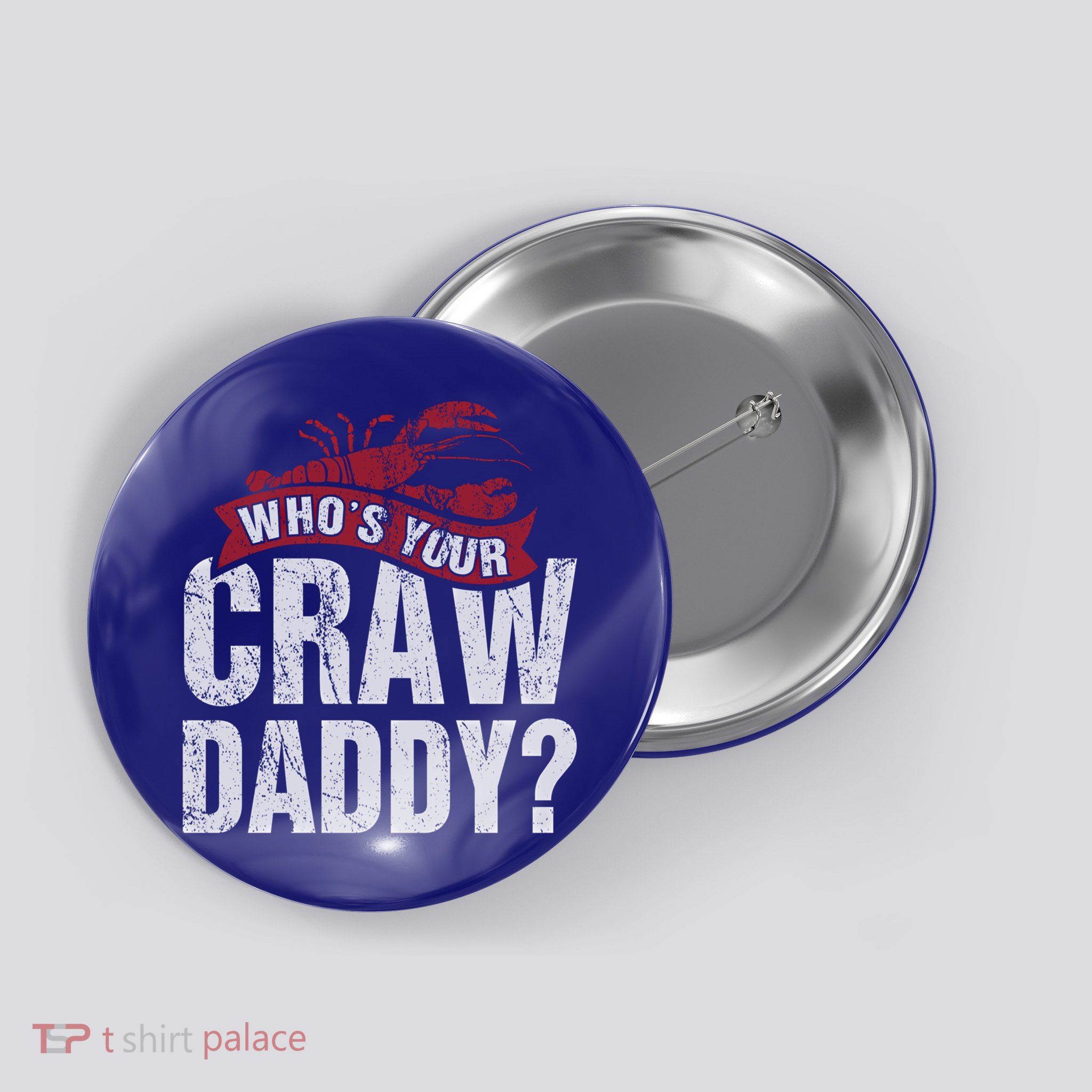 Funny Crawfish Meaningful Gift Cajun Lover Gift Who's Your Crawdaddy Great Gift Button