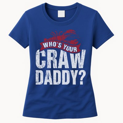 Funny Crawfish Meaningful Gift Cajun Lover Gift Who's Your Crawdaddy Great Gift Womens T-Shirt