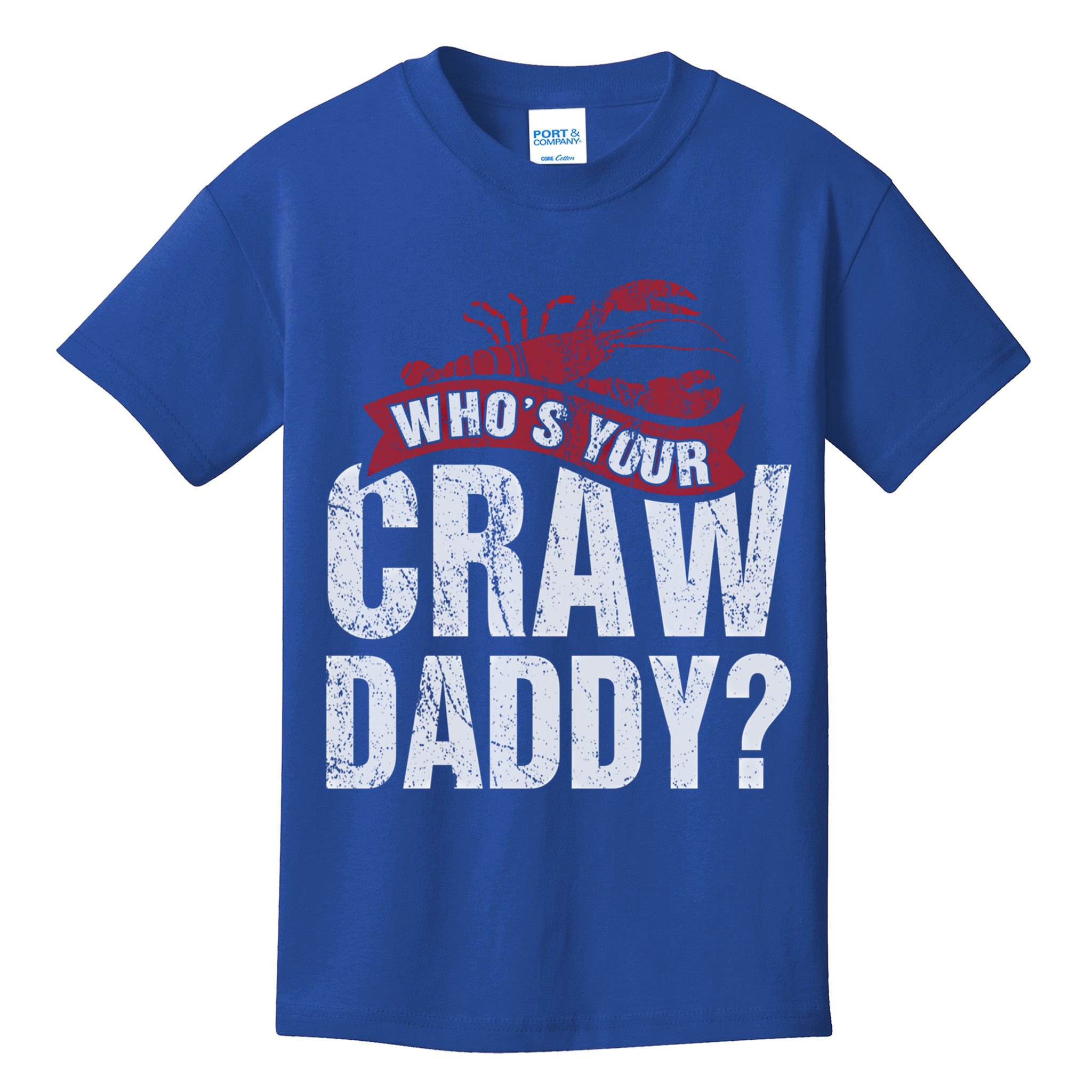 Funny Crawfish Meaningful Gift Cajun Lover Gift Who's Your Crawdaddy Great Gift Kids T-Shirt