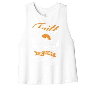 Faith Can Move Mots Design Christian Gift Idea Gift Women's Racerback Cropped Tank