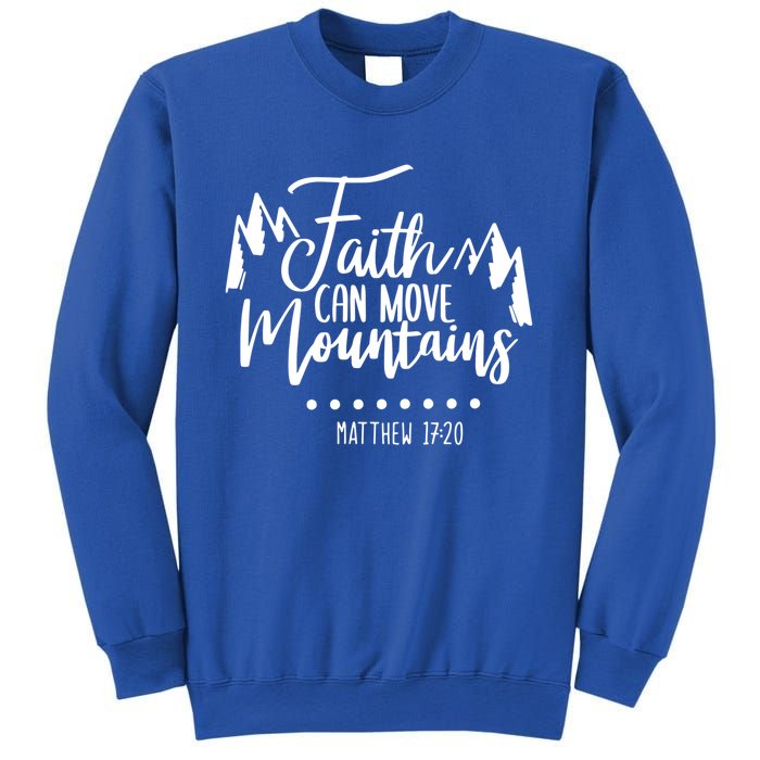 Faith Can Move Mountains Bible Verse Holy Religious Week Gift Sweatshirt