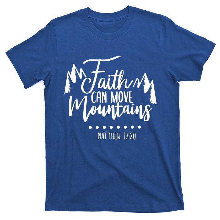 Faith Can Move Mountains Bible Verse Holy Religious Week Gift T-Shirt