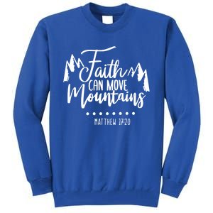 Faith Can Move Mountains Bible Verse Holy Religious Week Gift Tall Sweatshirt