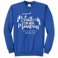 Faith Can Move Mountains Bible Verse Holy Religious Week Gift Tall Sweatshirt