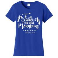 Faith Can Move Mountains Bible Verse Holy Religious Week Gift Women's T-Shirt