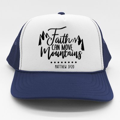 Faith Can Move Mountains Bible Verse Holy Religious Week Gift Trucker Hat