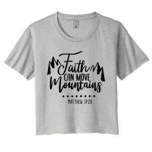 Faith Can Move Mountains Bible Verse Holy Religious Week Gift Women's Crop Top Tee