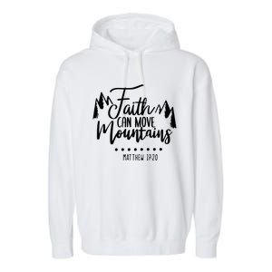 Faith Can Move Mountains Bible Verse Holy Religious Week Gift Garment-Dyed Fleece Hoodie