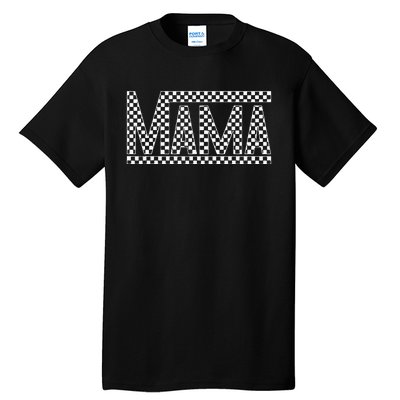 Funny Checkered Mama Black White Gift Women Tall T-Shirt