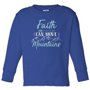 Faith Can Move Mountains Bible Verse Holy Religious Week Gift Toddler Long Sleeve Shirt