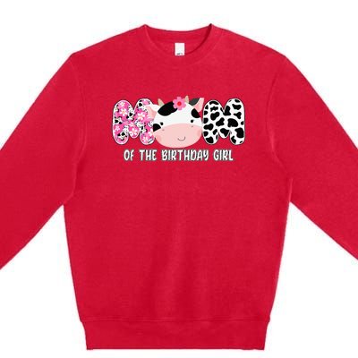 Funny Cow Mom Of The Birthday Girl Cow Farm Birthday Family Premium Crewneck Sweatshirt