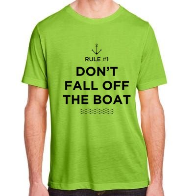 Funny Cruise Meaningful Gift Rule #1 Dont Fall Off The Boat Gift Adult ChromaSoft Performance T-Shirt