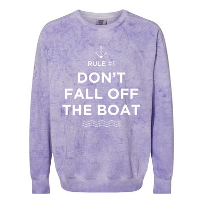 Funny Cruise Meaningful Gift Rule #1 Dont Fall Off The Boat Gift Colorblast Crewneck Sweatshirt