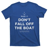 Funny Cruise Meaningful Gift Rule #1 Dont Fall Off The Boat Gift T-Shirt