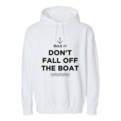 Funny Cruise Meaningful Gift Rule #1 Dont Fall Off The Boat Gift Garment-Dyed Fleece Hoodie