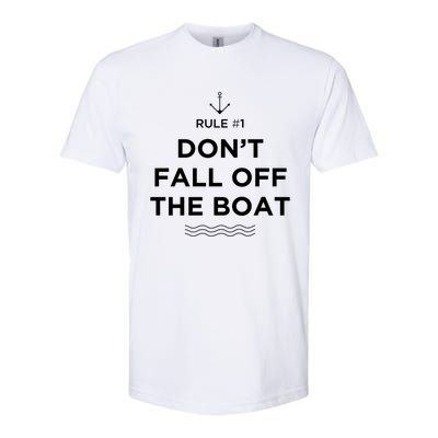 Funny Cruise Meaningful Gift Rule #1 Dont Fall Off The Boat Gift Softstyle CVC T-Shirt