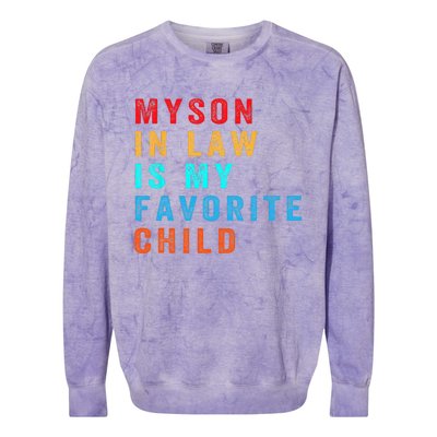 Favorite Child My SoninLaw Funny Family Humor Colorblast Crewneck Sweatshirt