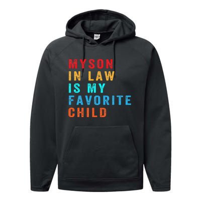 Favorite Child My SoninLaw Funny Family Humor Performance Fleece Hoodie