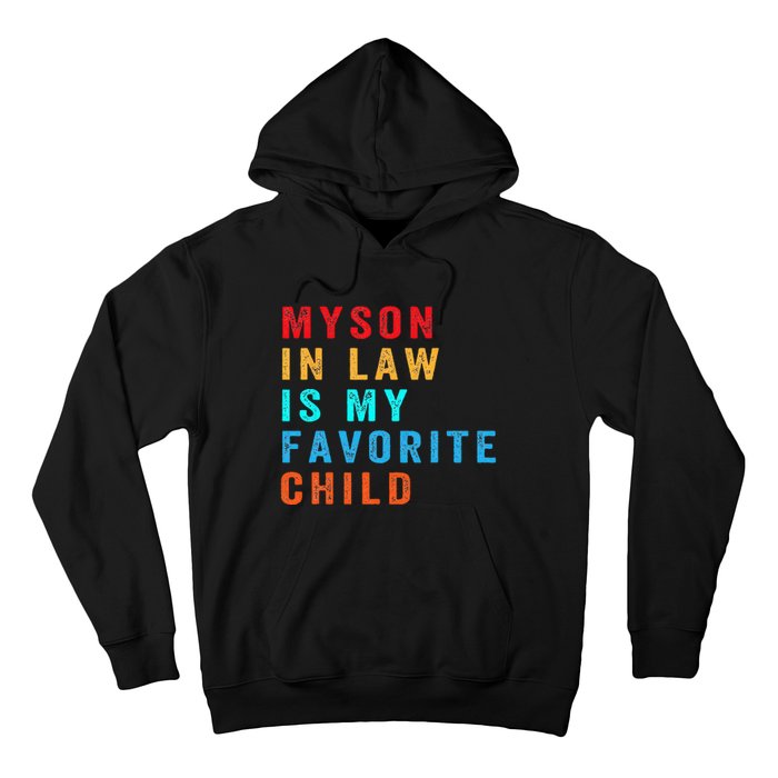 Favorite Child My SoninLaw Funny Family Humor Hoodie