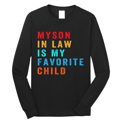 Favorite Child My SoninLaw Funny Family Humor Long Sleeve Shirt