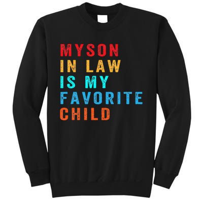 Favorite Child My SoninLaw Funny Family Humor Sweatshirt