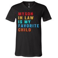 Favorite Child My SoninLaw Funny Family Humor V-Neck T-Shirt