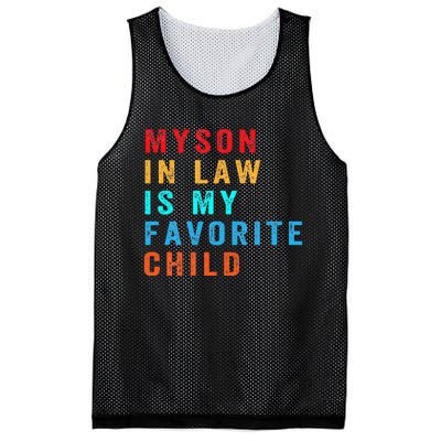 Favorite Child My SoninLaw Funny Family Humor Mesh Reversible Basketball Jersey Tank