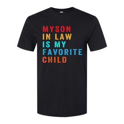 Favorite Child My SoninLaw Funny Family Humor Softstyle CVC T-Shirt