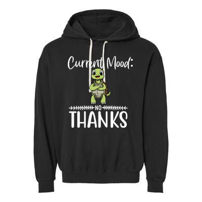 Funny Current Mood No Thanks Cute Turtle Lover Gift Garment-Dyed Fleece Hoodie