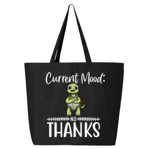 Funny Current Mood No Thanks Cute Turtle Lover Gift 25L Jumbo Tote