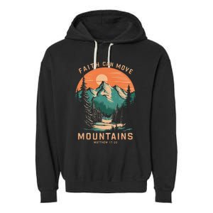 Faith Can Move Mountains Religious Christian Garment-Dyed Fleece Hoodie