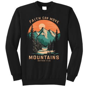 Faith Can Move Mountains Religious Christian Sweatshirt