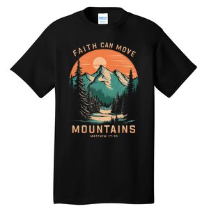 Faith Can Move Mountains Religious Christian Tall T-Shirt