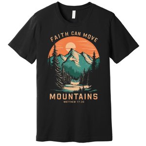 Faith Can Move Mountains Religious Christian Premium T-Shirt