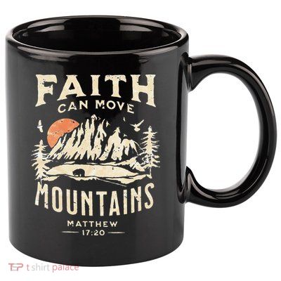 Faith Can Move Mountains Religious Bible Christian Jesus 11oz C Handle Ceramic Mug