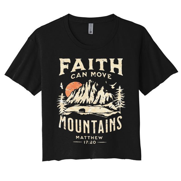 Faith Can Move Mountains Religious Bible Christian Jesus Crop Top