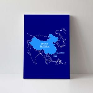 Funny China Map Define China Is West Taiwan Gift Canvas