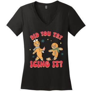 Funny Christmas Nurse Gingerbread Man Did You Try Icing It Women's V-Neck T-Shirt