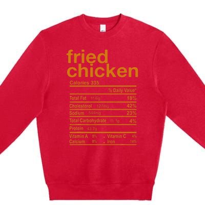 Fried Chicken Nutrition Facts Funny Thanksgiving Christmas Premium Crewneck Sweatshirt