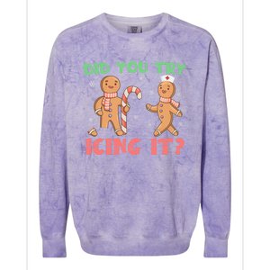 Funny Christmas Nurse Gingerbread Man Did You Try Icing It Colorblast Crewneck Sweatshirt