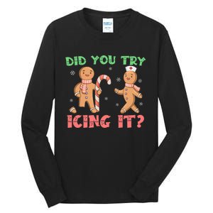 Funny Christmas Nurse Gingerbread Man Did You Try Icing It Tall Long Sleeve T-Shirt