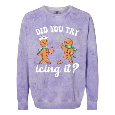 Funny Christmas Nurse Gingerbread Man Did You Try Icing It  Colorblast Crewneck Sweatshirt