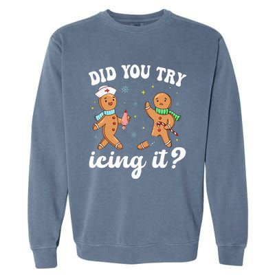 Funny Christmas Nurse Gingerbread Man Did You Try Icing It  Garment-Dyed Sweatshirt