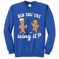 Funny Christmas Nurse Gingerbread Man Did You Try Icing It  Tall Sweatshirt