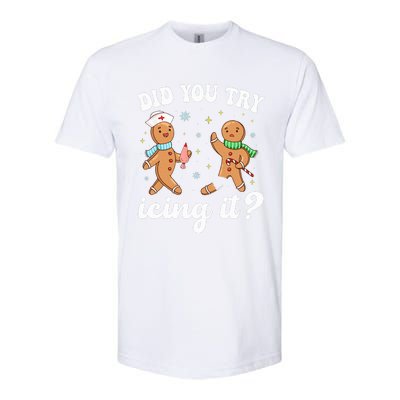 Funny Christmas Nurse Gingerbread Man Did You Try Icing It  Softstyle CVC T-Shirt