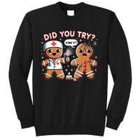 Funny Christmas Nurse Gingerbread Man Did You Try Icing It Tall Sweatshirt