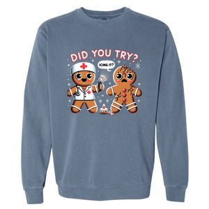 Funny Christmas Nurse Gingerbread Man Did You Try Icing It Garment-Dyed Sweatshirt