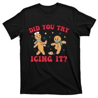 Funny Christmas Nurse Gingerbread Man Did You Try Icing It T-Shirt