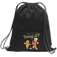 Funny Christmas Nurse Did You Try Icing It Gingerbread Man Sweatshirt Cinch Pack Bag