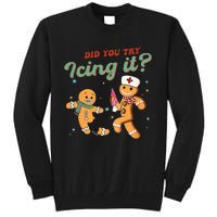 Funny Christmas Nurse Did You Try Icing It Gingerbread Man Tall Sweatshirt